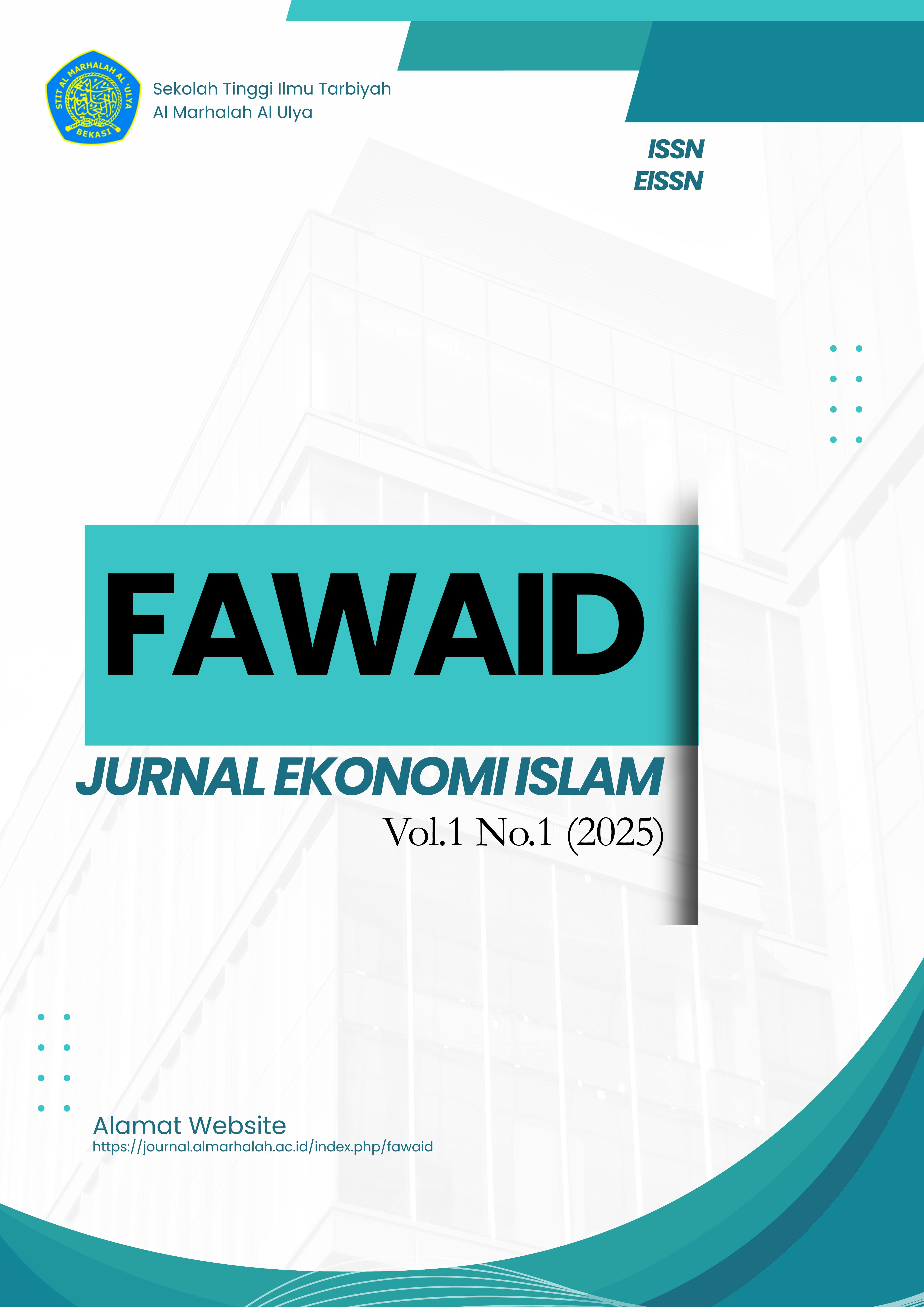 					View Vol. 1 No. 1 (2025): Fawaid: Jurnal Ekonomi Islam
				